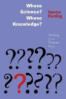 Whose Science? Whose Knowledge? Harding Sandra