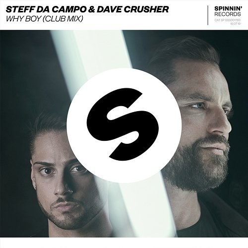 Why Boy Steff da Campo & Dave Crusher