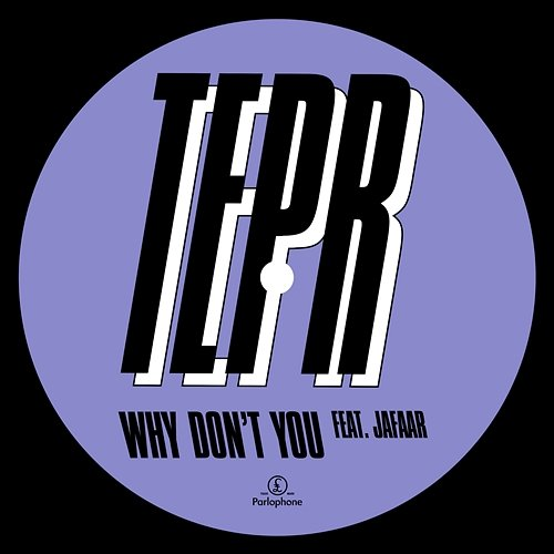 Why Don't You Tepr