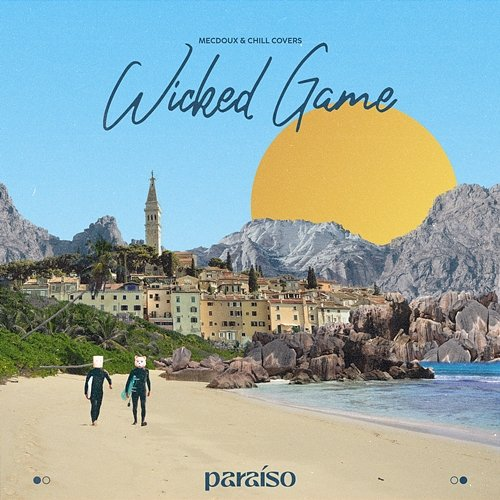 Wicked Game Mecdoux & Chill Covers