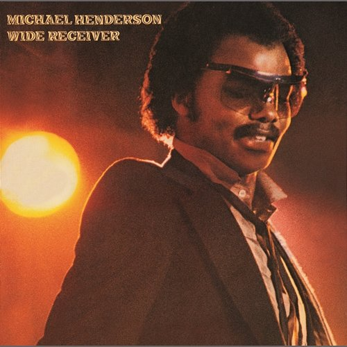 Wide Receiver (Expanded Edition) Michael Henderson