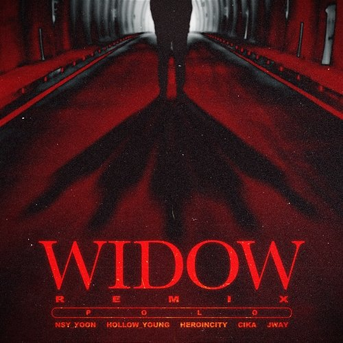 Widow Hollow Young, heroincity, POLO feat. CIKA, NSW yoon