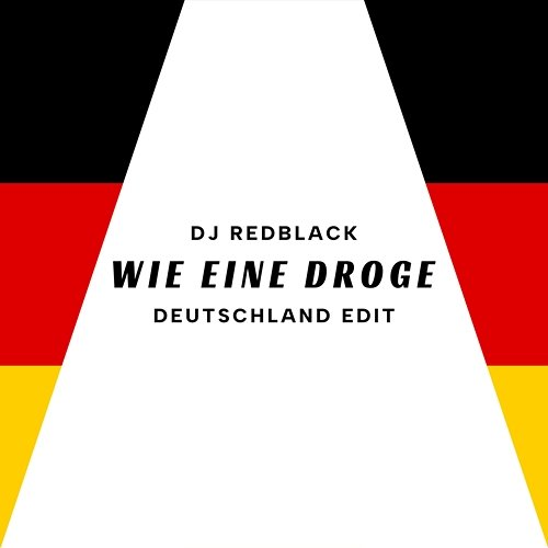 Wie eine Droge DJ Redblack