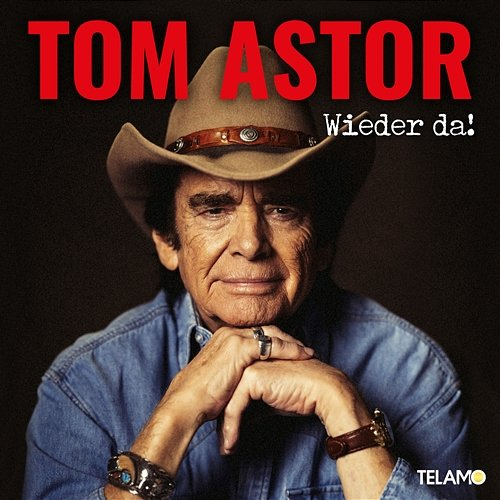 wieder da! Tom Astor