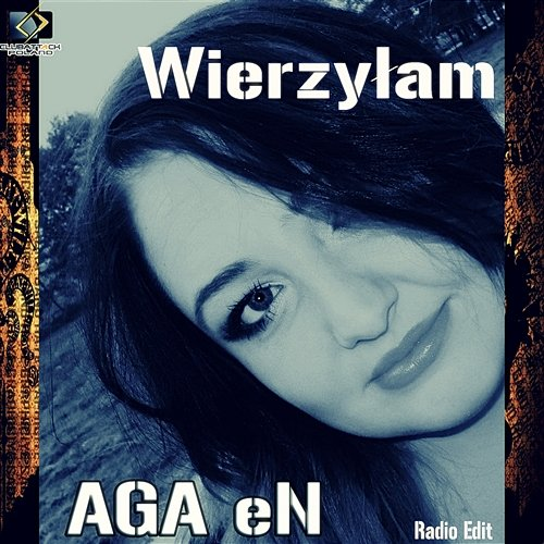 Wierzyłam Aga eN