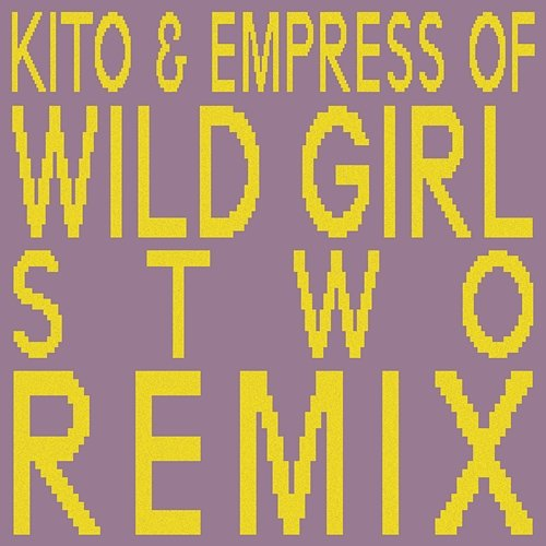 Wild Girl Empress Of, Kito