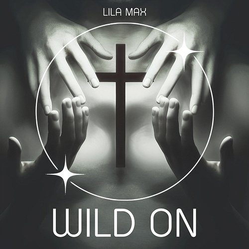 Wild On Lila Max