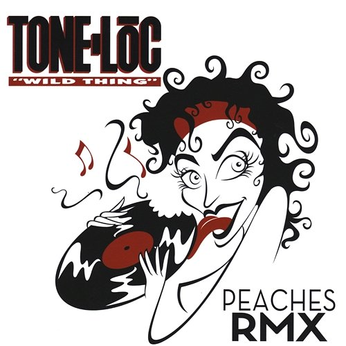 Wild Thing Tone-Loc feat. Peaches