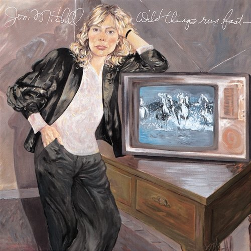 Wild Things Run Fast Joni Mitchell