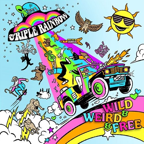 Wild & Weird & Free Triple Rainbow