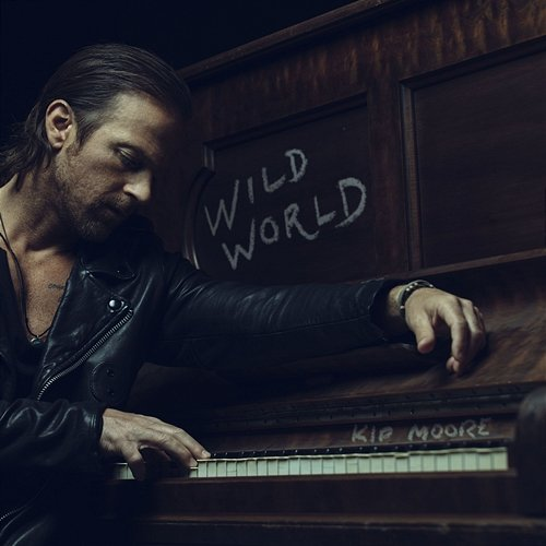 Wild World Kip Moore