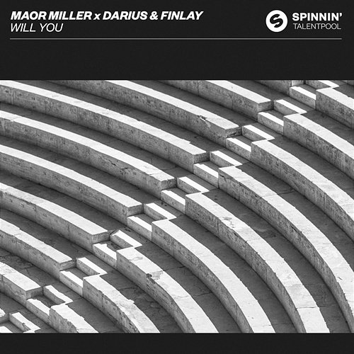 Will You Maor Miller x Darius & Finlay
