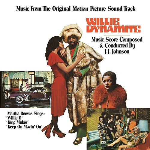 Willie Dynamite J.J. Johnson