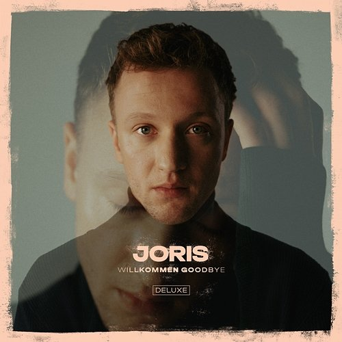 Willkommen Goodbye Joris