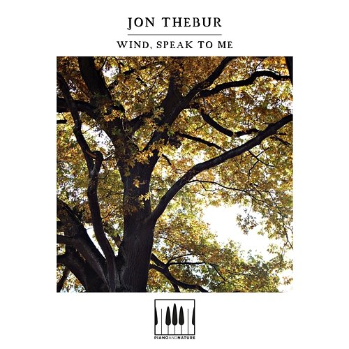 Wind, Speak To Me Jon Thebur