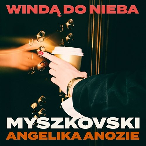 Windą do nieba MYSZKOVSKI, Angelika Anozie