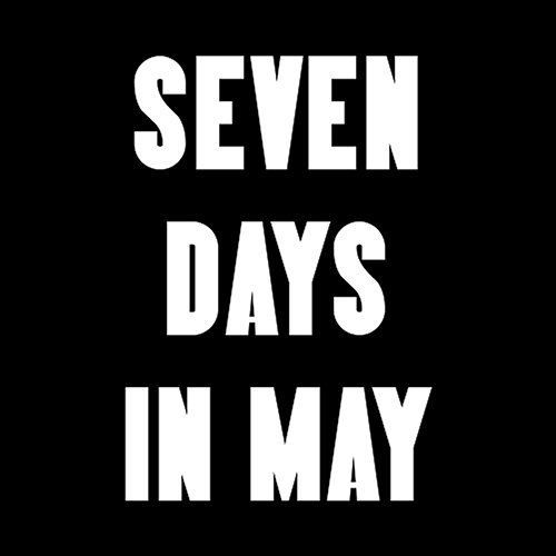 Window Seven Days In May