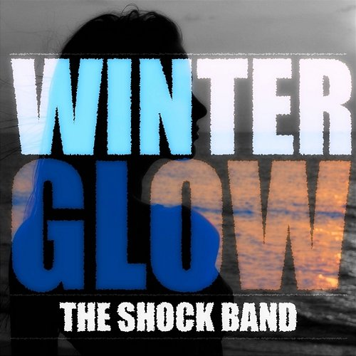 Winter Glow The Shock Band
