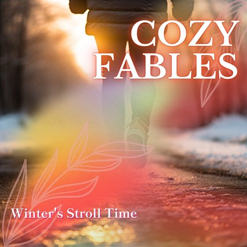 Winter's Stroll Time Cozy Fables
