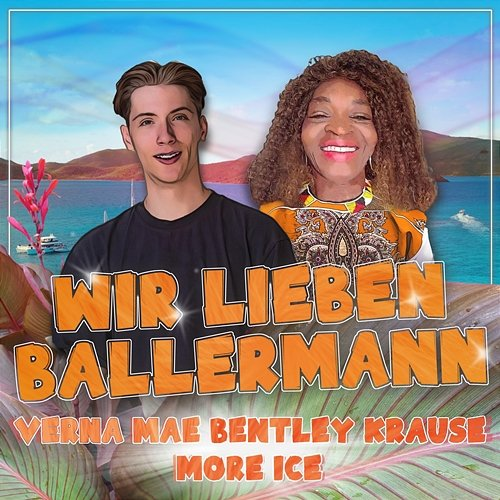 WIR LIEBEN BALLERMANN Verna Mae Bentley Krause, More Ice