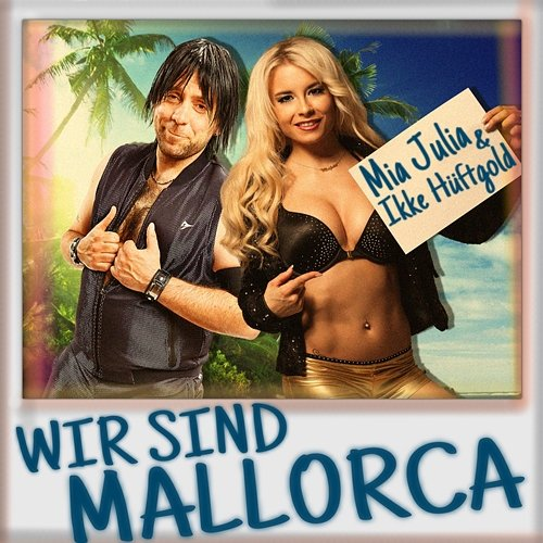Wir sind Mallorca Mia Julia, Ikke Hüftgold