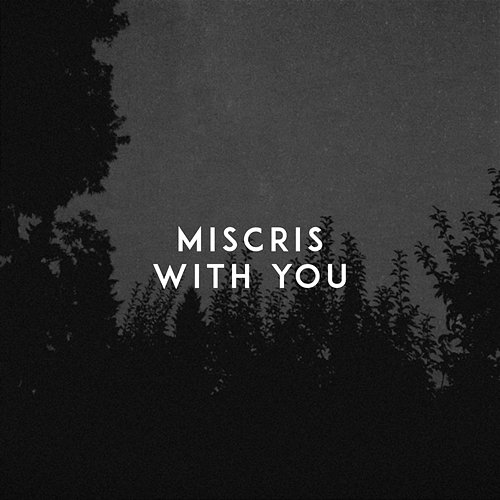 With You Miscris