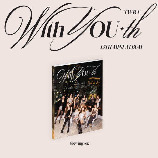 With YOU-th (Glowing version) Twice
