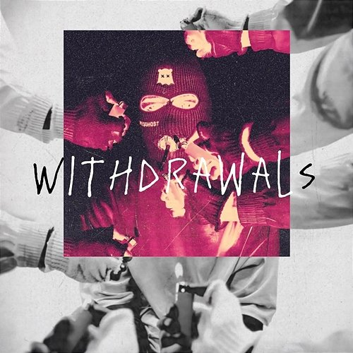 WITHDRAWALS WesGhost