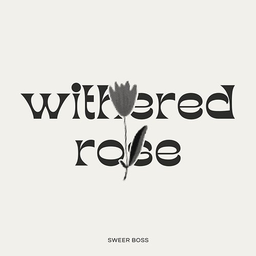 Withered Rose Sweer Boss