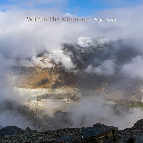 Within The Mountain Roger Swift