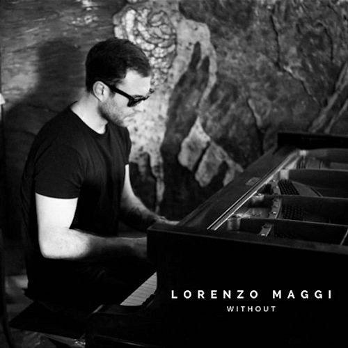 Without Lorenzo Maggi