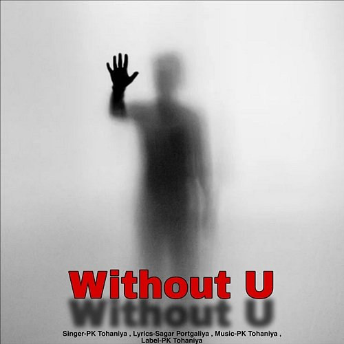 Without U Pk Tohaniya