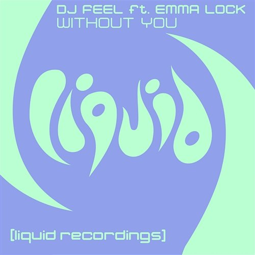 Without You DJ Feel