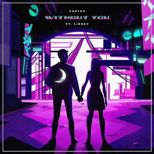 Without You Kastra feat. Linney