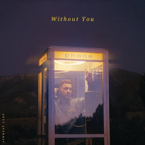 Without You Andy Grammer