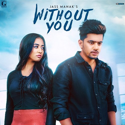 Without You Jass Manak
