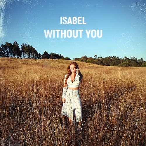 Without You Isabel
