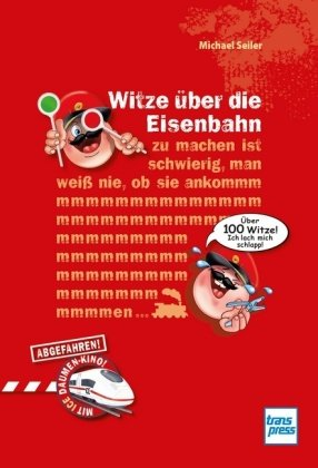 Witze über die Eisenbahn Transpress