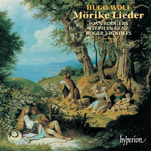 Wolf: Mörike-Lieder Joan Rodgers, Roger Vignoles, Stephan Genz