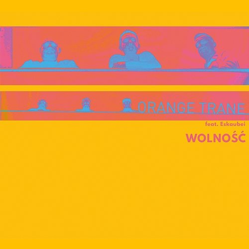 Wolność Orange Trane
