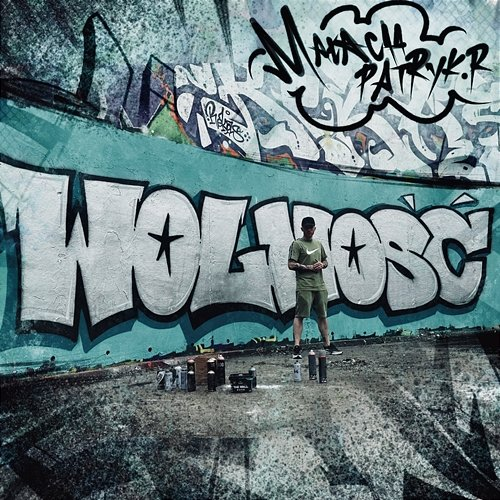 Wolność PatrykR, D.REAL, Małach