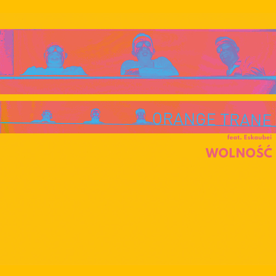 Wolność Orange Trane