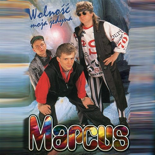 Wolność moja jedyna Marcus