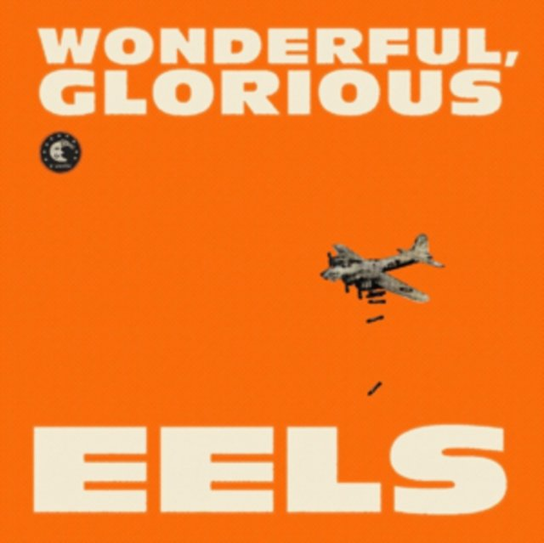 Wonderful, Glorious Eels