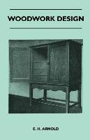 Woodwork Design E.H. Arnold