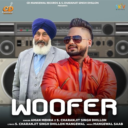 Woofer Aman Mehra & S. Charanjit Singh Dhillon