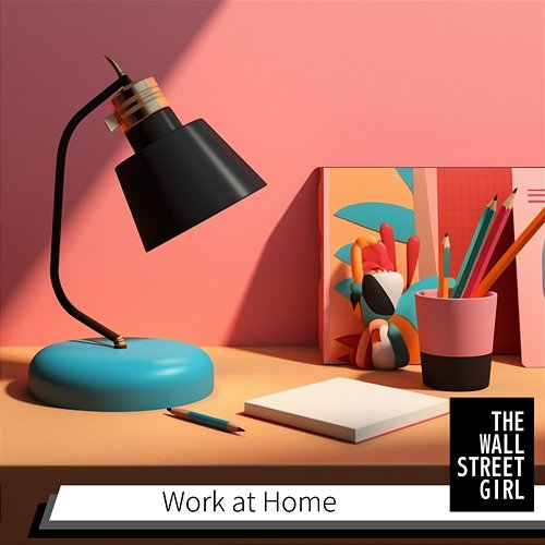 Work at Home The Wall Street Girl