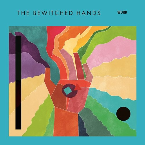 Work The Bewitched Hands