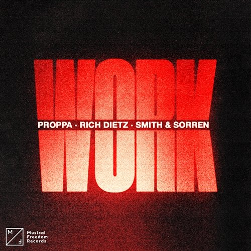 Work Proppa, and Smith & Sorren, Rich DietZ