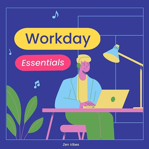 Workday Essentials Zen Vibes